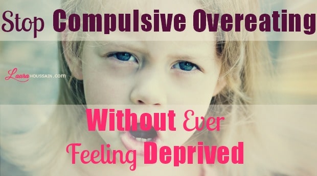 How to Stop Compulsive Overeating Without Ever Feeling Deprived – how to stop compulsive overeating – image