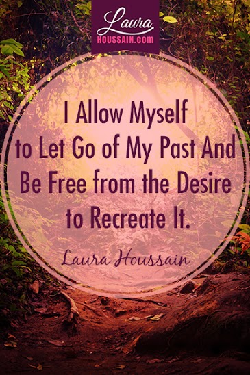 I Allow Myself to Let Go of My Past