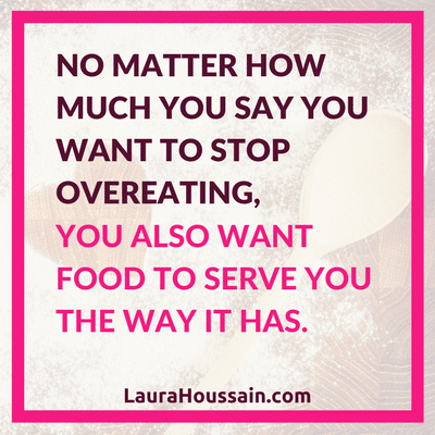 This may shock you at first. But once you get this, you're free. You stop binge eating. You overcome emotional eating. Food doesn't excite you anymore. Get the full details at https://laurahoussain.com/reason-why-you-can-t-stop-eating/ (Free Blog + Free Cheat Sheet + Free Explainer Video).